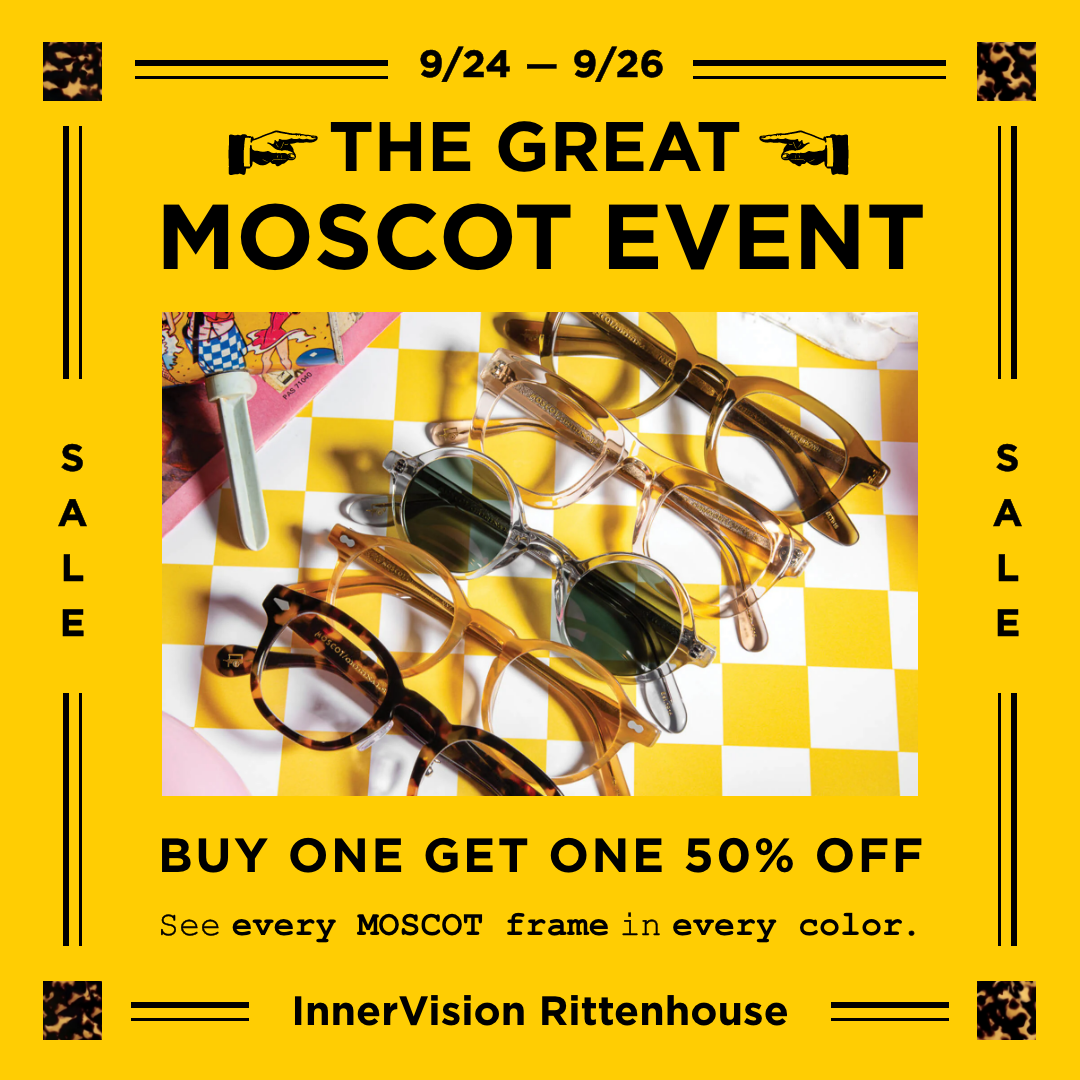 The Great MOSCOT Event. BOGO 50% off. 9/24 - 9/26.
