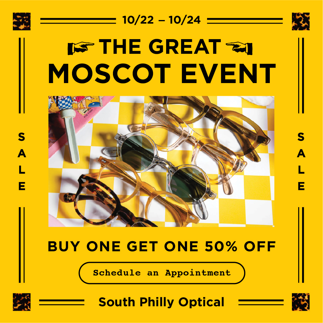 The Great MOSCOT Event. BOGO 50% off. 10/22 - 10/24.
